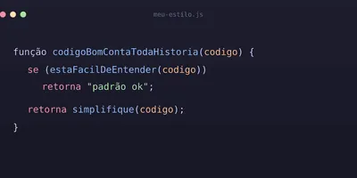 Code Style: o seu estilo de escrever código